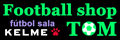 ＫＥＬＭＥ専門ネットショップ＜Football Shop TOM＞は、スペインのトップメーカーＫＥＬＭＥ（ケレメ）のフットサルウエアを中心に販売しているサイト http://kelme.jp/tom/ です！